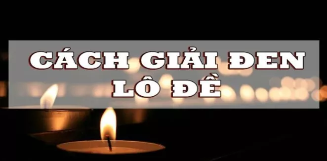 cách giải đen lô đề